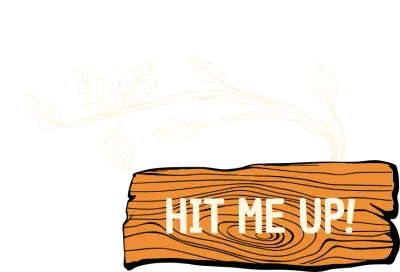 Hit me up!